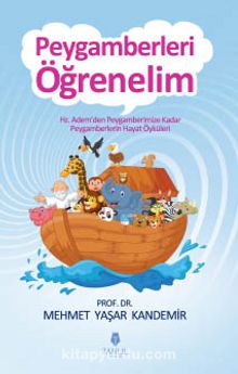 Peygamberleri Öğrenelim (Karton Kapak) - Prof. Dr. Mehmet Yaşar Kandemir