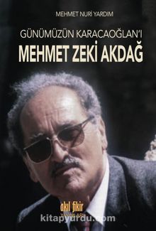 Günümüz Karacaoğlan'ı Mehmet Zeki akdağ - Mehmet Nuri Yıldırım