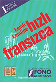 Kendi Kendine Hızlı Fransızca 1. Basamak - Kolektif