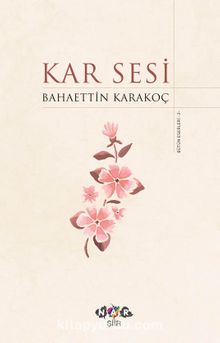 Kar Sesi - Bahaettin Karakoç