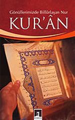 Gönüllerimizde Billurlaşan Nur Kur'an