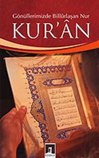 Gönüllerimizde Billurlaşan Nur Kur'an