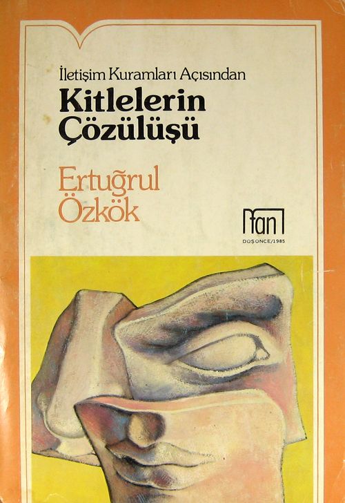 İletişim Kuramları Açısından Kitlelerin Çözülüşü (1-E-29)