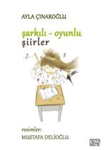 Şarkılı Oyunlu Şiirler (Karton Kapak)