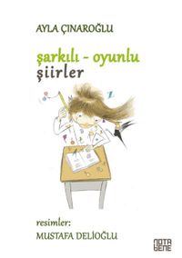 Şarkılı Oyunlu Şiirler (Karton Kapak)