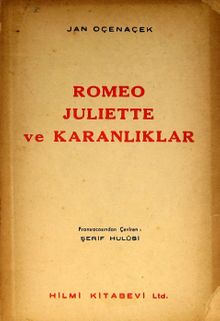 Romeo Juliette ve Karanlıklar (1-E-34)
