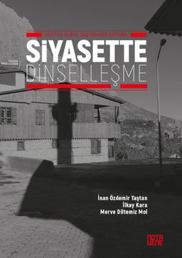 Siyasette Dinselleşme & Vaatten Duaya, Anayasadan Kur'an'a