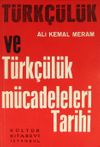 T&uuml;rk&ccedil;&uuml;l&uuml;k ve T&uuml;rk&ccedil;&uuml;l&uuml;k M&uuml;cadeleleri Tarihi (1-E-25)