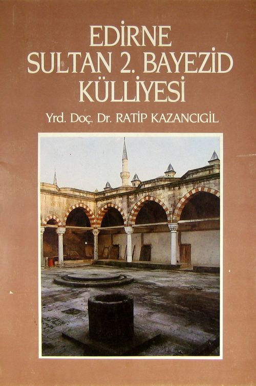 Edirne Sultan 2. Bayezid Külliyesi (1-B-35)