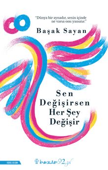 Sen Değişirsen Her Şey Değişir - Başak Sayan