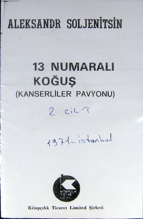 13 Numaralı Koğuş (Kanserliler Pavyonu) (2 Cilt) (1-B-34)