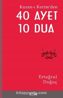 Kuran-ı Kerim’den 40 Ayet 10 Dua - Ertuğrul Doğuç