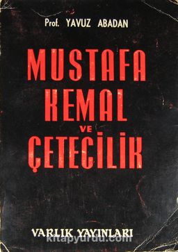 Mustafa Kemal ve Çetecilik (1-E-41)