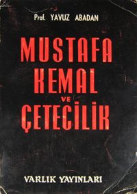 Mustafa Kemal ve Çetecilik (1-E-41)