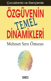 Özgüvenin Temel Dinamikleri