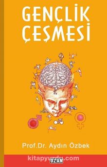 Gençlik Çeşmesi - Prof. Dr. Aydın Özbek