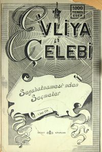 Evliya Çelebi Seyahatnamesi'nden Seçmeler 1. Cilt (1-E-31)