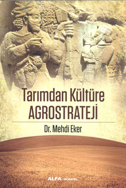 Tarımdan Kültüre Agrostrateji