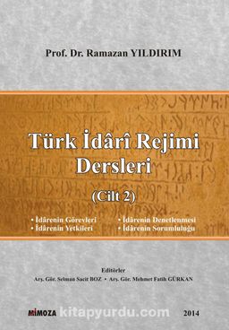 Türk İdari Rejimi Dersleri (Cilt 2)