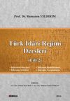 T&uuml;rk İdari Rejimi Dersleri (Cilt 2)