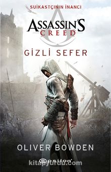 Assassin’s Creed  Suikastçının İnancı / Gizli Sefer 