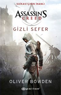 Assassin's Creed  Suikastçının İnancı / Gizli Sefer 