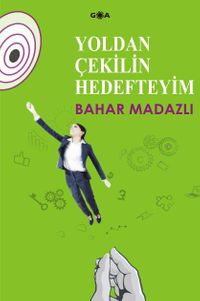 Yoldan Çekilin Hedefteyim