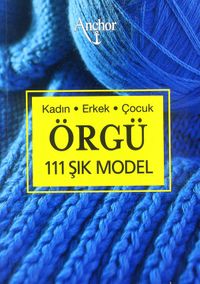 Kadın Erkek Çocuk Özgü (111 Şık Model)