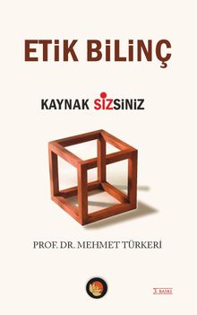 Etik Bilinç & Kaynak Sizsiniz