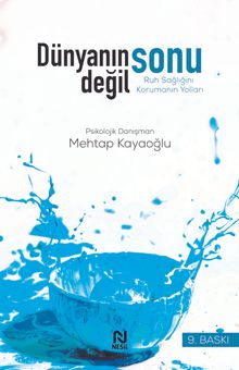 Dünyanın Sonu Değil / Ruh Sağlığını Korumak