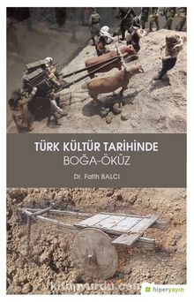 Türk Kültür Tarihinde Boğa Öküz