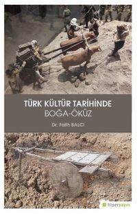 Türk Kültür Tarihinde Boğa Öküz