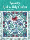 Kanavi&ccedil;e İznik ve Delft &Ccedil;inileri