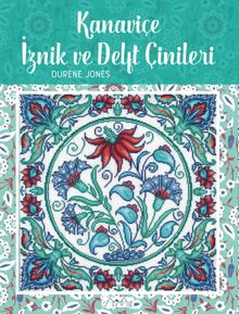 Kanaviçe İznik ve Delft Çinileri