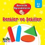 Benim İlk Öğrendiklerim / Renkler ve Şekiller