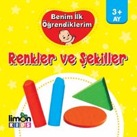 Benim İlk Öğrendiklerim / Renkler ve Şekiller