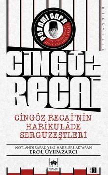Cingöz Recai'nin Harikulade Sergüzeştleri - Peyami Safa