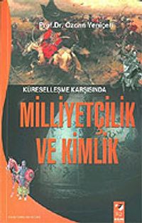 Küreselleşme Karşısında Milliyetçilik ve Kimlik
