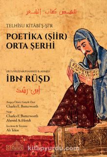 Telhisu Kitabi’ş-Şi‘r  & Poetika (Şiir) Orta Şerhi