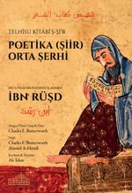 Telhisu Kitabi'ş-Şi‘r  & Poetika (Şiir) Orta Şerhi