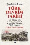 T&uuml;rk Devrim Tarihi 5 / &Ccedil;ağdaşlık Yolunda Yeni T&uuml;rkiye (27 Mayıs 1960-12 Eyl&uuml;l 1980)