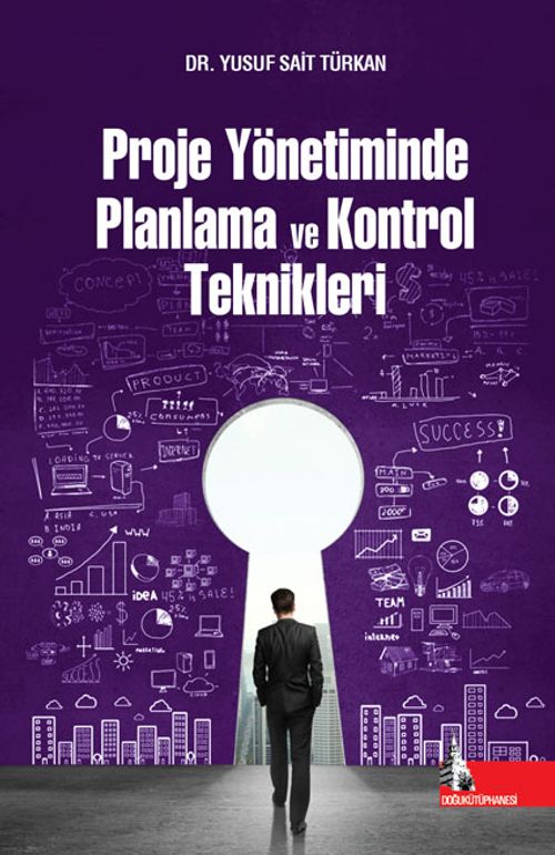Proje Yönetiminde Planlama ve Kontrol Teknikleri