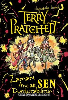 Zamanı Ancak Sen Durdurabilirsin - Terry Pratchett