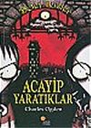 Acayip Yaratıklar: Beter İkizler 1. Kitap