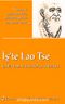 İş'te Lao Tse & İş Dünyasına Filozofça Öneriler