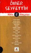 &Ouml;mer Seyfettin B&uuml;t&uuml;n Hikayeleri 5