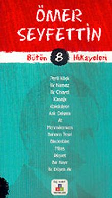 Ömer Seyfettin Bütün Hikayeleri 8