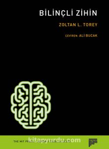Bilinçli Zihin - Zoltan L. Torey