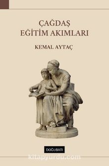 Çağdaş Eğitim Akımları - Kemal Aytaç
