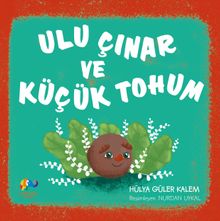 Ulu Çınar ve Küçük Tohum